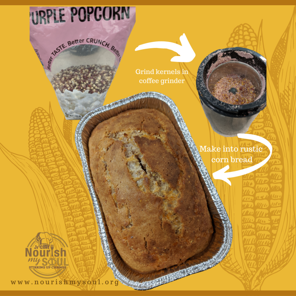 corn kernels, ground in coffee grinder, to make Rustic Corn Bread